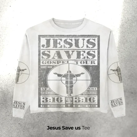 JESUS SAVE US TEE